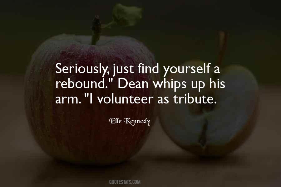 I Volunteer As Tribute Quotes #1763410
