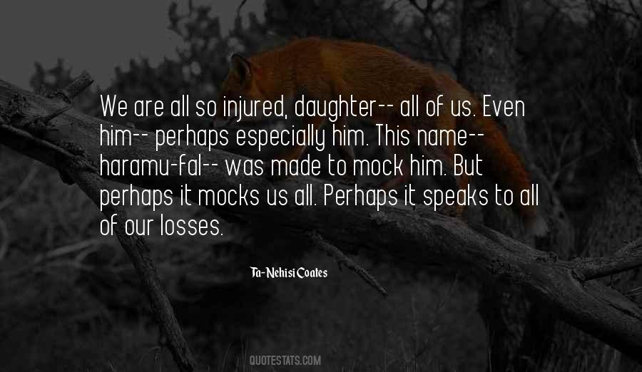 Do Not Mock Me Quotes #180810