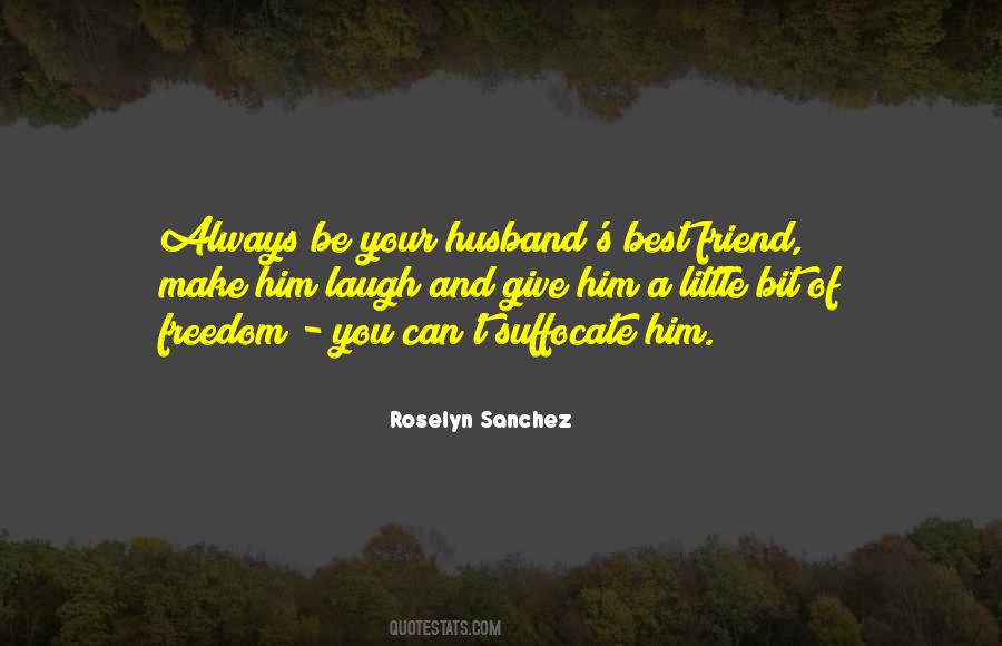 Friend And Husband Quotes #1267009