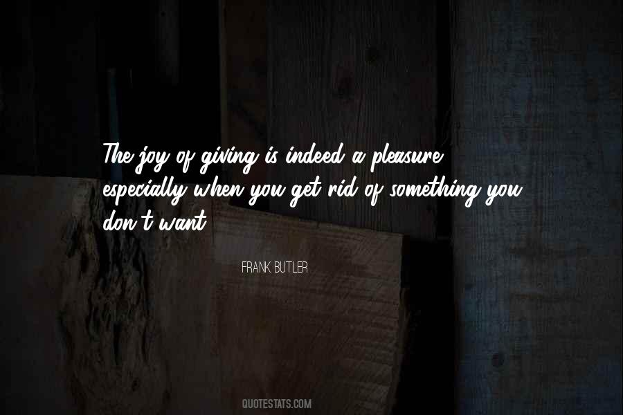 Get Rid Of Something Quotes #1796441