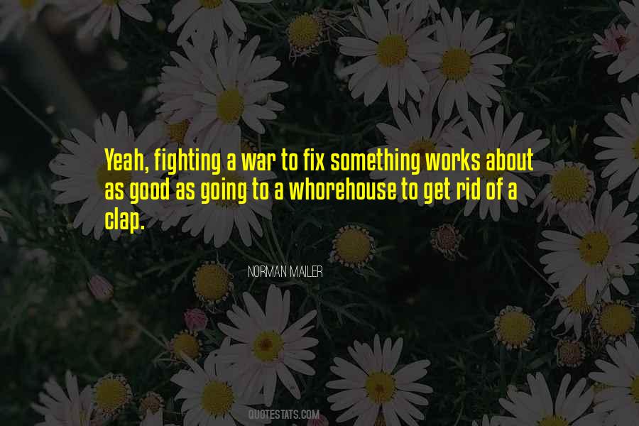 Get Rid Of Something Quotes #1832250