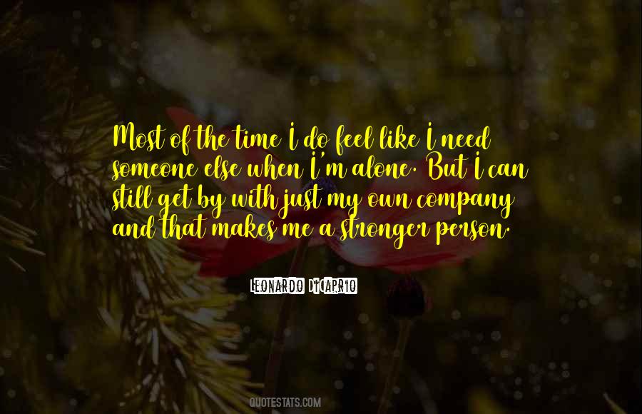 Need Time Alone Quotes #1273954