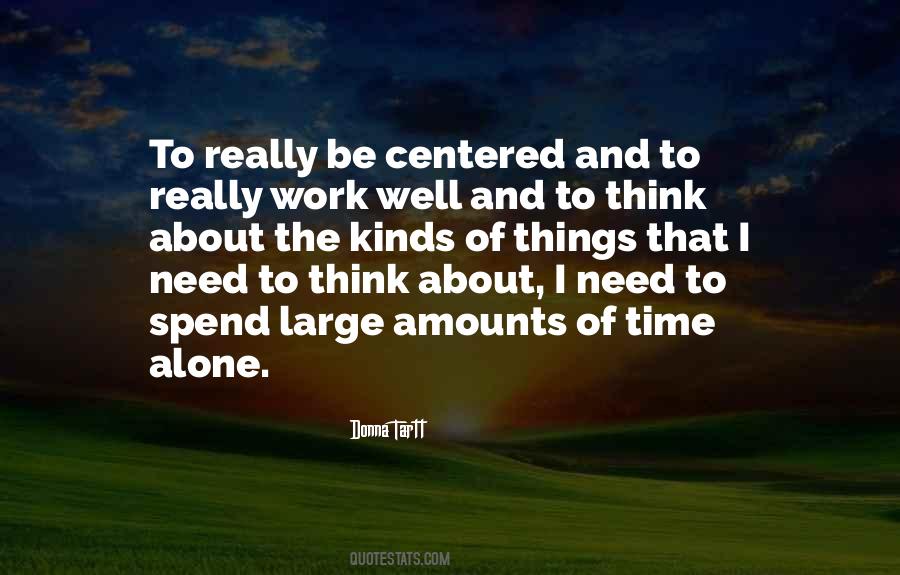 Need Time Alone Quotes #1877377