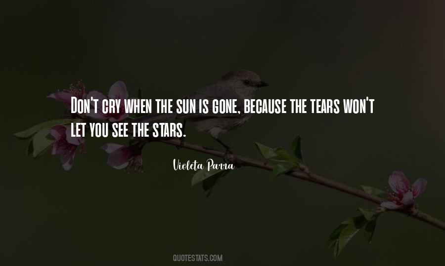 Tears You Cry Quotes #733461