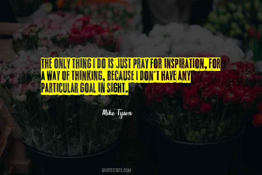 Goal In Sight Quotes #1065472