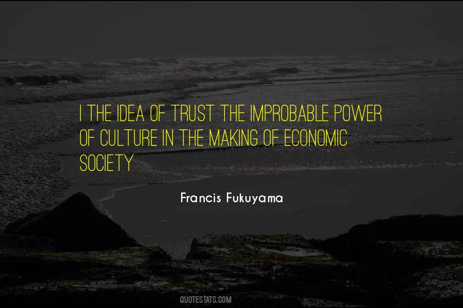 Francis Fukuyama Trust Quotes #1218299
