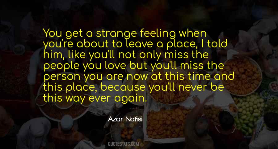 Love Is A Strange Feeling Quotes #1089658