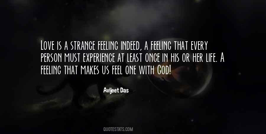 Love Is A Strange Feeling Quotes #1219379