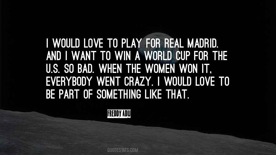 Want Something So Bad Quotes #1474896