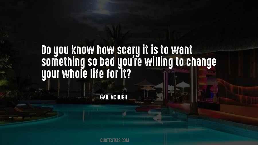 Want Something So Bad Quotes #1858920
