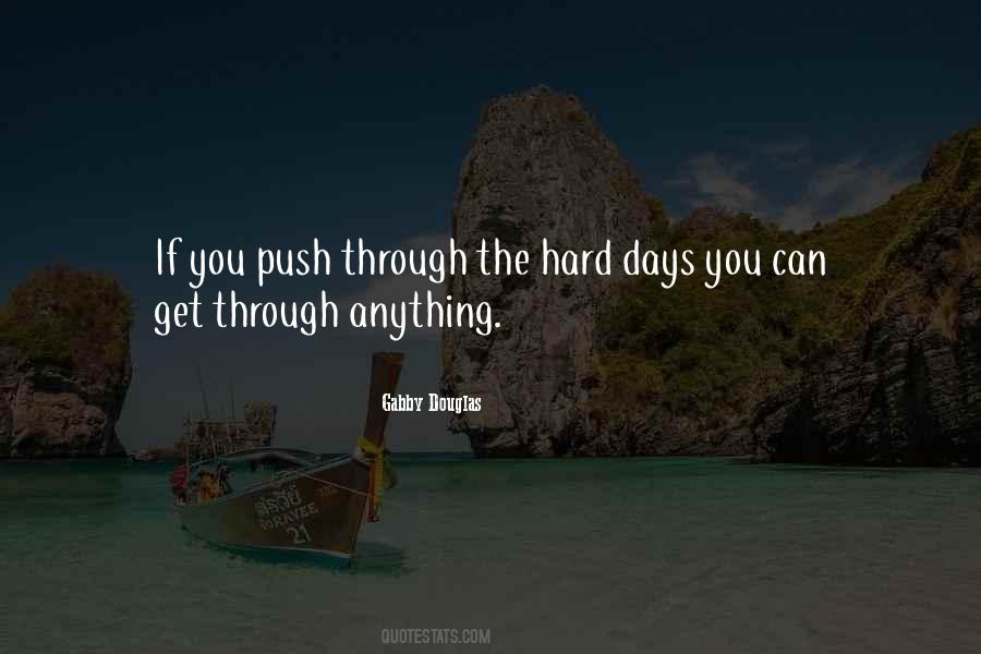 Quotes About Hard Days #1536956