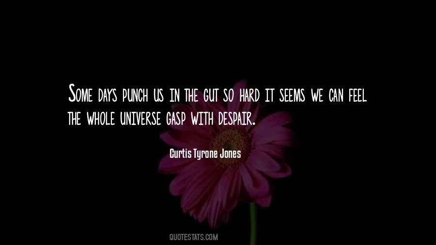 Quotes About Hard Days #323616