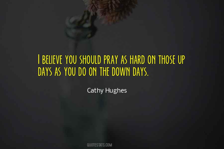 Quotes About Hard Days #675865