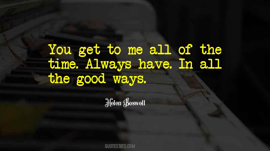 Always In All Ways Quotes #149136