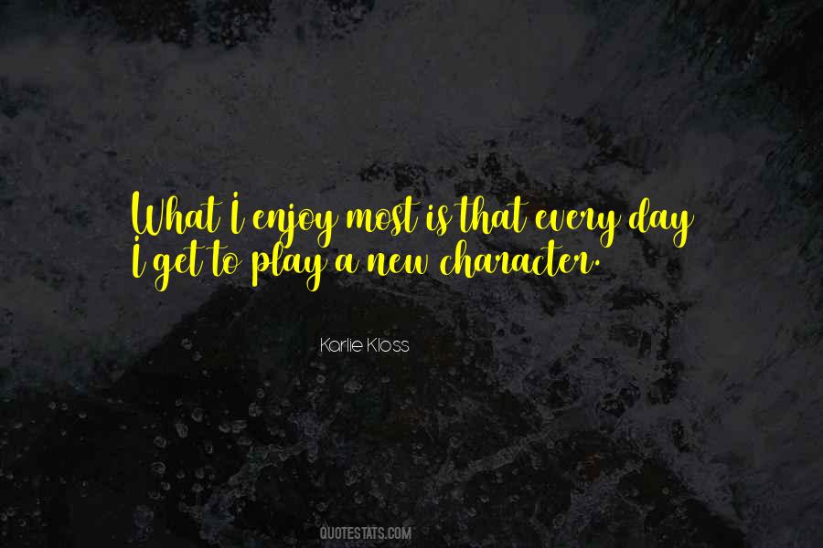 Enjoy A Day Quotes #1003733