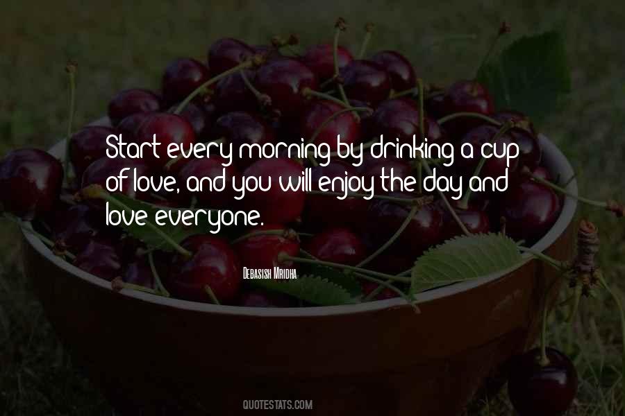 Enjoy A Day Quotes #154460