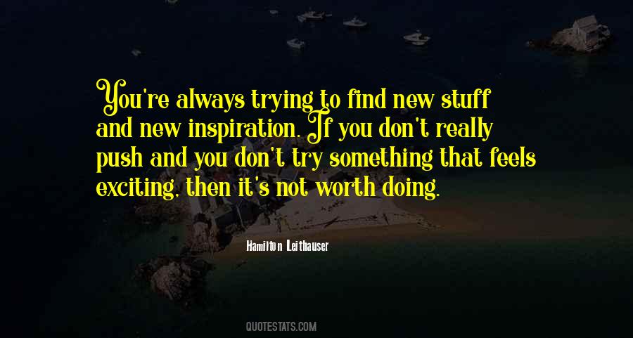 Find Something New Quotes #1143216