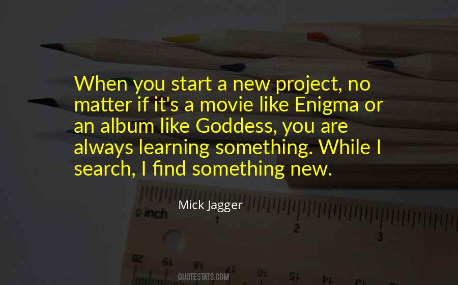 Find Something New Quotes #654438