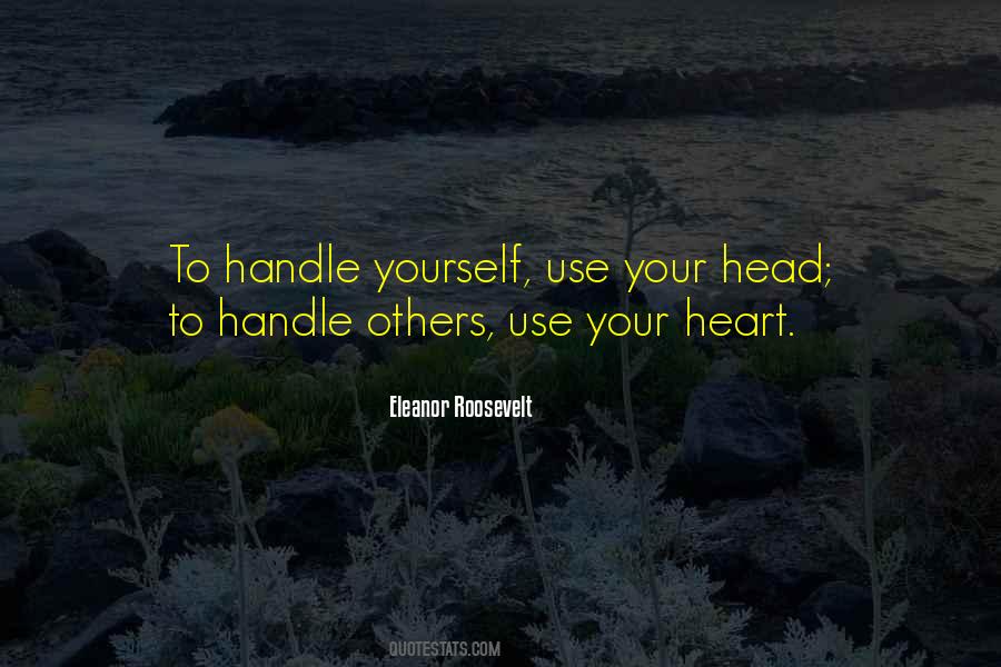 Handle Yourself Quotes #940922