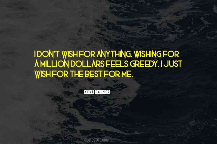 Wishing For The Best Quotes #1490317