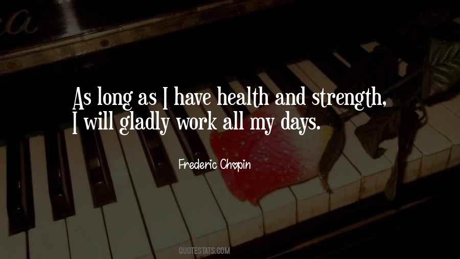 Strength And Health Quotes #1405479