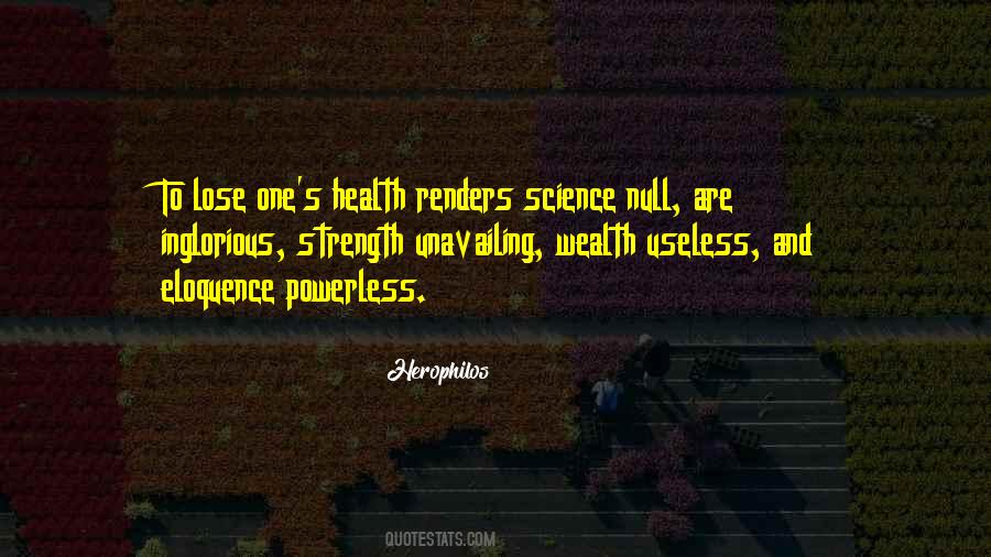 Strength And Health Quotes #549616