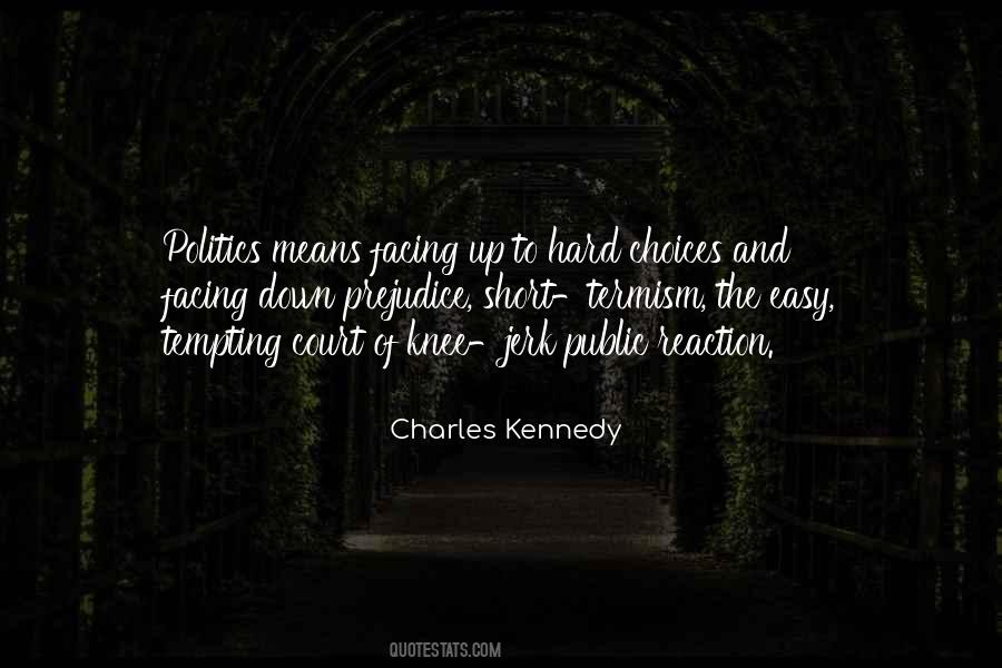 Quotes About Hard Choices #1121288