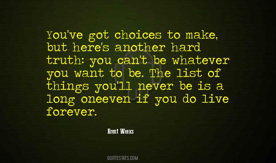 Quotes About Hard Choices #540747