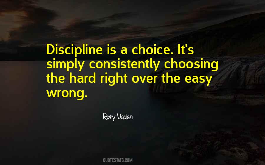 Quotes About Hard Choices #719583