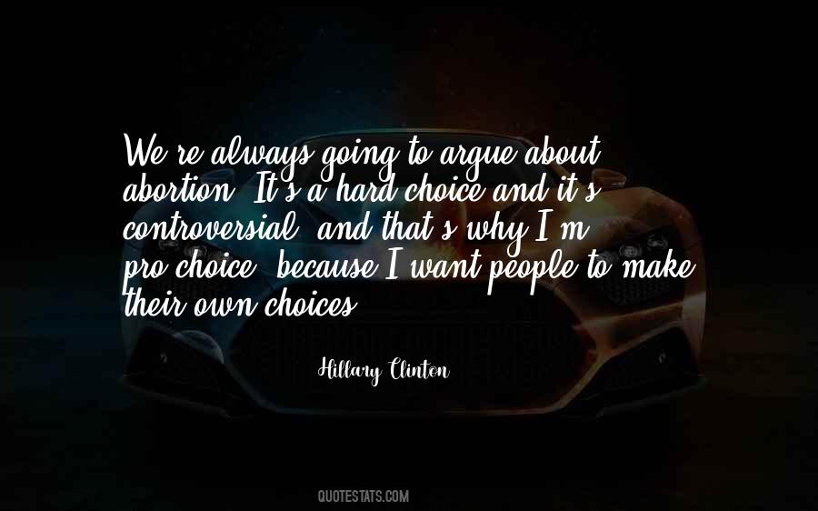 Quotes About Hard Choices #783234