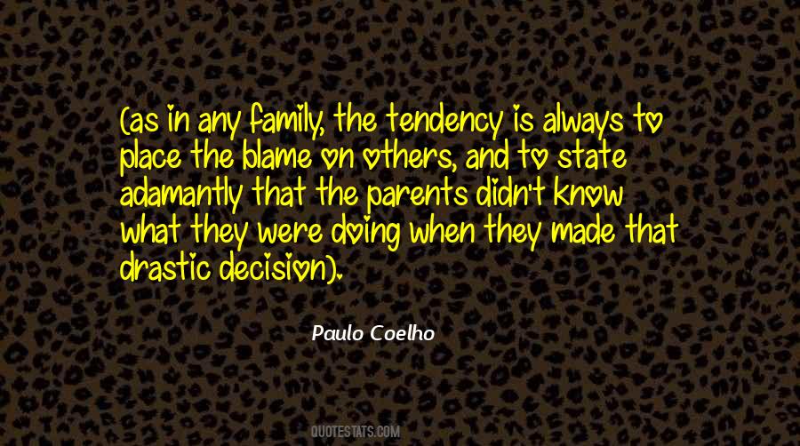 Blame To Others Quotes #1191896