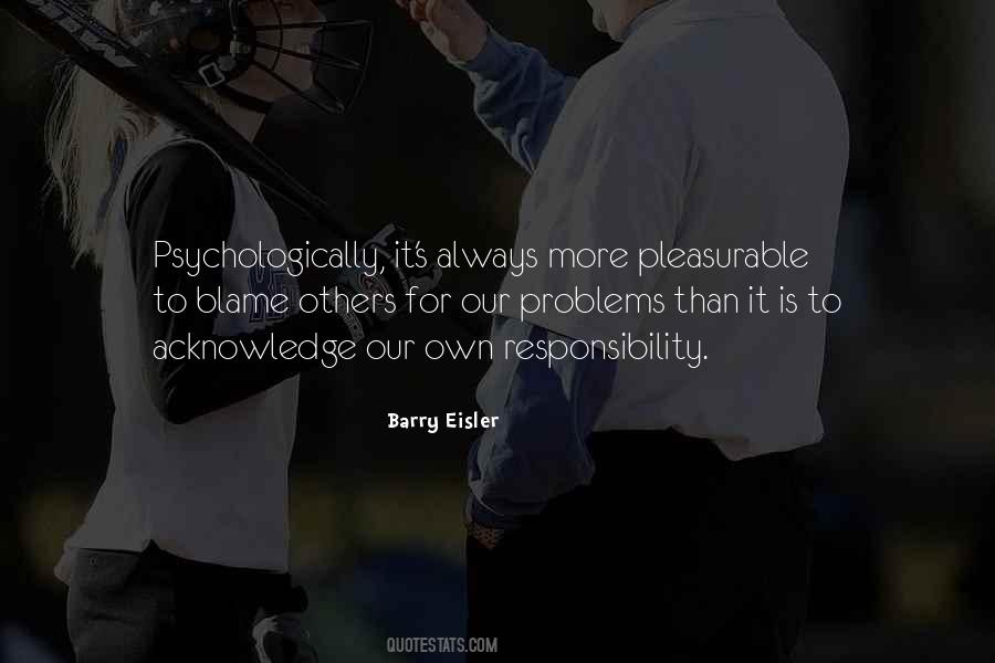 Blame To Others Quotes #1450083