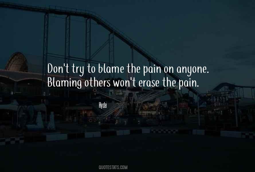 Blame To Others Quotes #785189