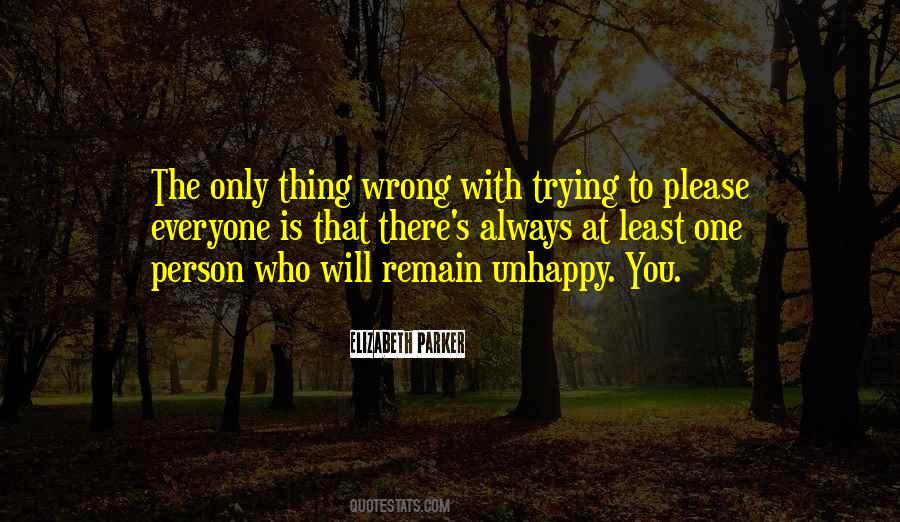Everyone Is Wrong Quotes #1002429