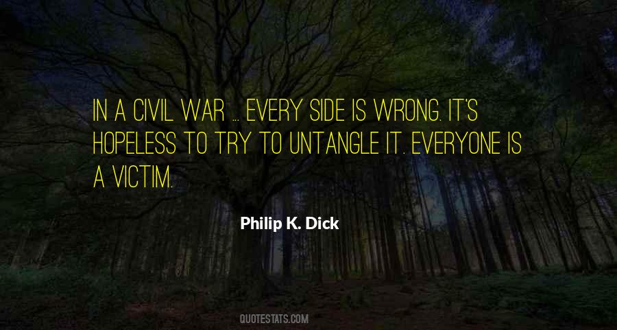 Everyone Is Wrong Quotes #318891