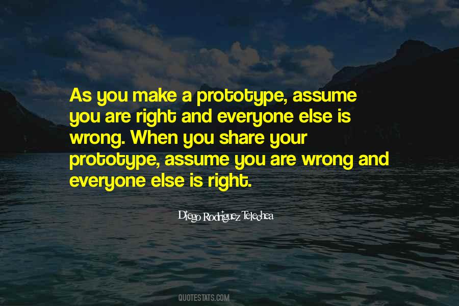 Everyone Is Wrong Quotes #628865