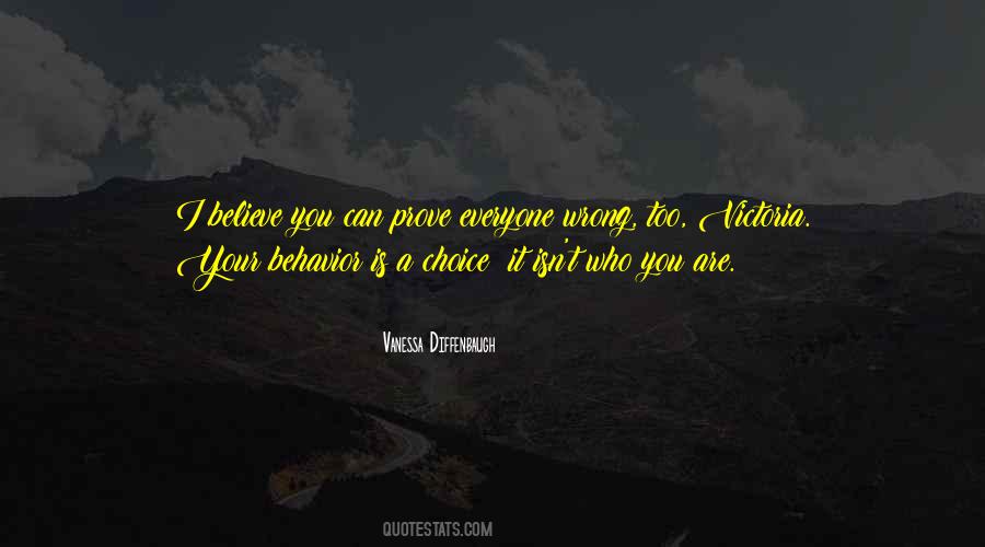 Everyone Is Wrong Quotes #683253