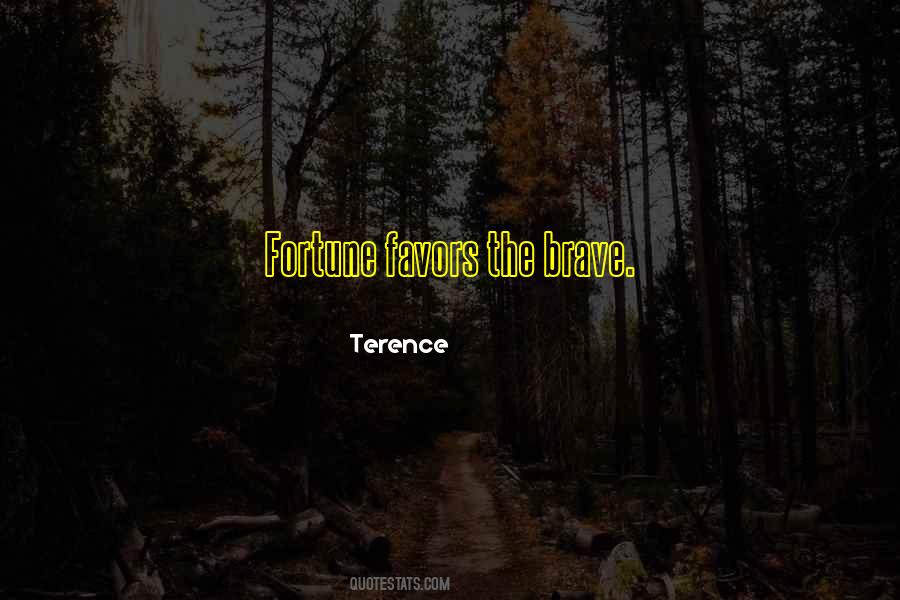 Fortune Favors Quotes #1292237