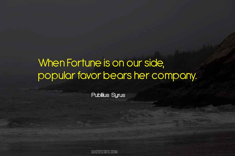 Fortune Favors Quotes #1372845