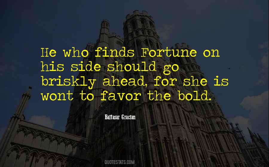 Fortune Favors Quotes #1610771