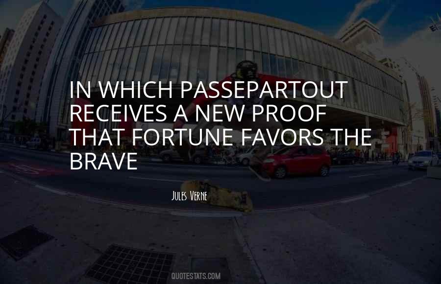 Fortune Favors Quotes #1684334