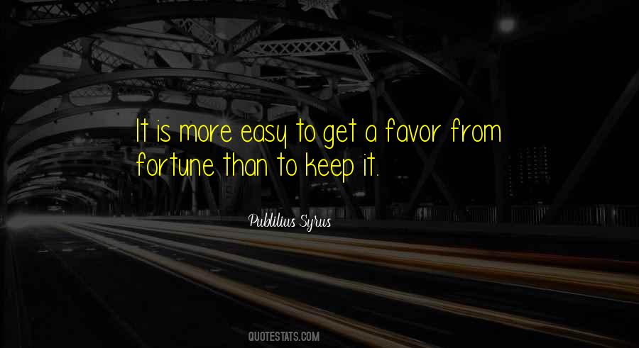 Fortune Favors Quotes #732791