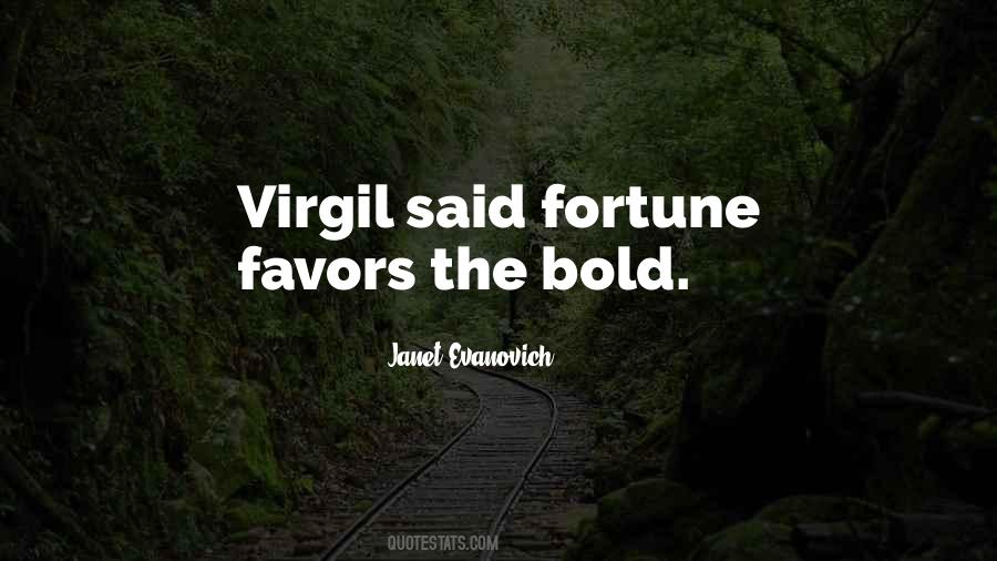 Fortune Favors Quotes #86770