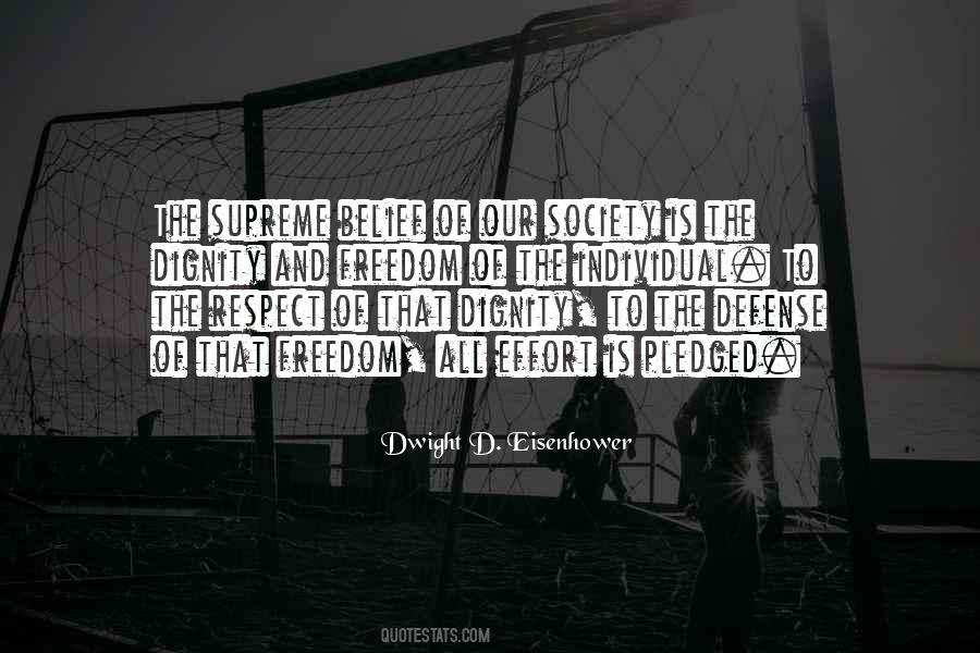 Freedom And Respect Quotes #1365781