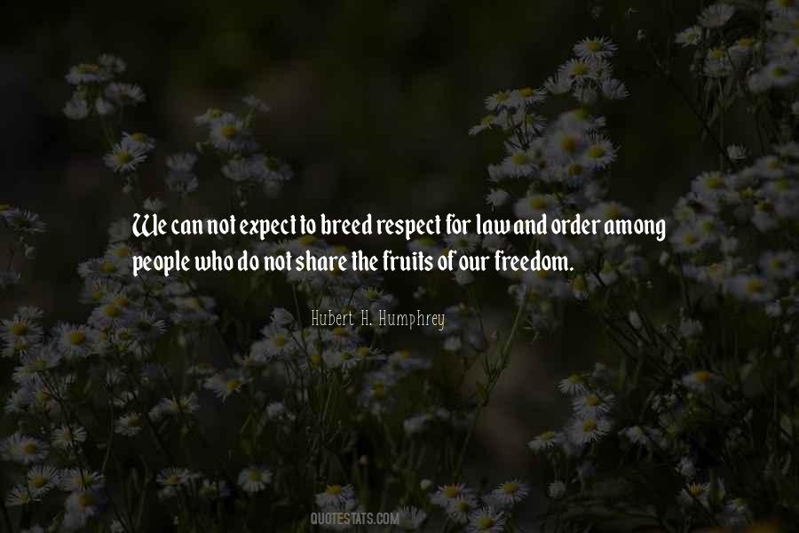 Freedom And Respect Quotes #1673307