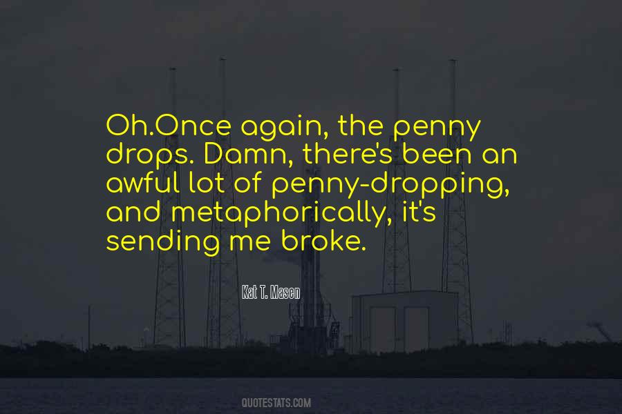 The Penny Drops Quotes #1129207