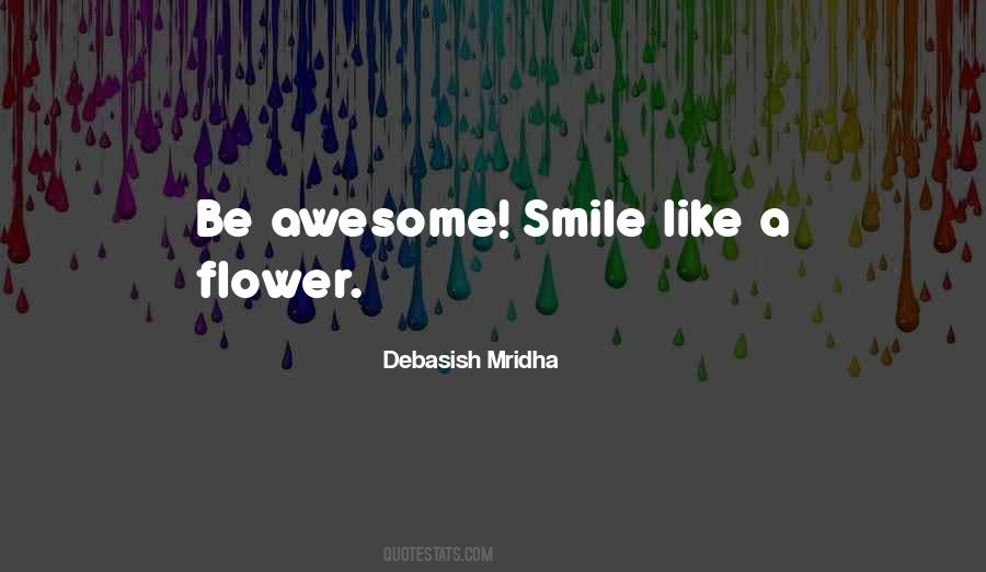 Flower Happiness Quotes #1398832