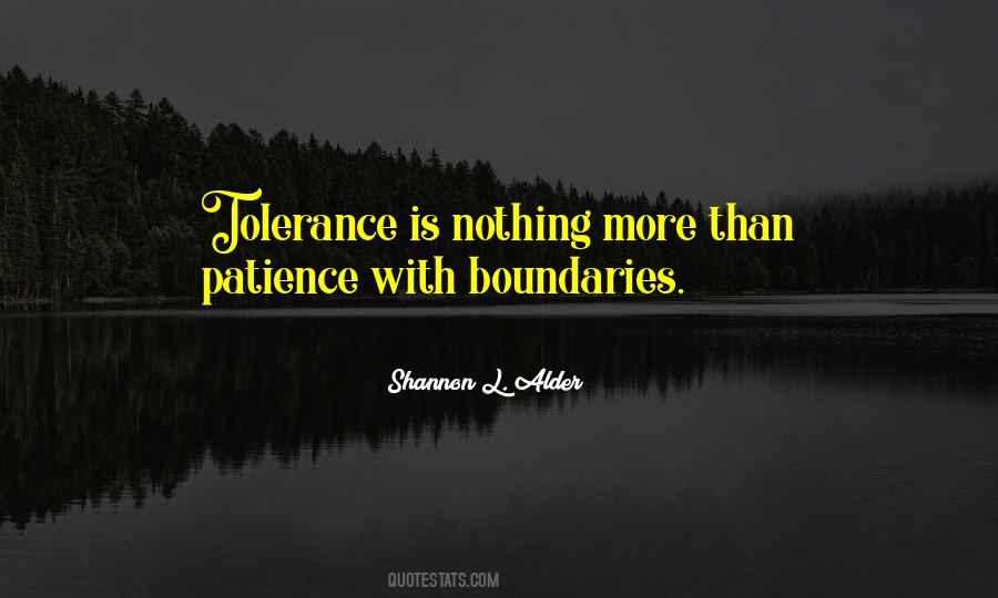 Patience Tolerance Quotes #434370