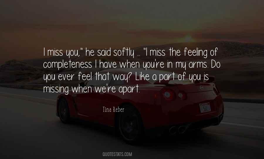 Ever Have That Feeling Quotes #1355324