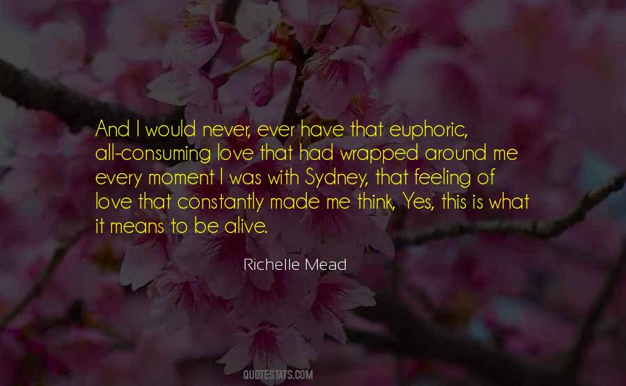 Ever Have That Feeling Quotes #258959